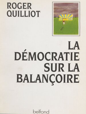 cover image of La Démocratie sur la balançoire